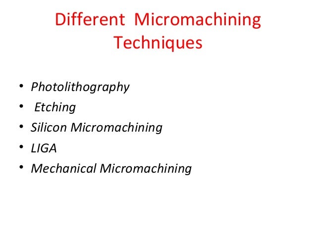 micromachining