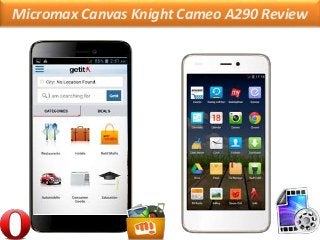 Micromax Canvas Knight Cameo A290 Review
 