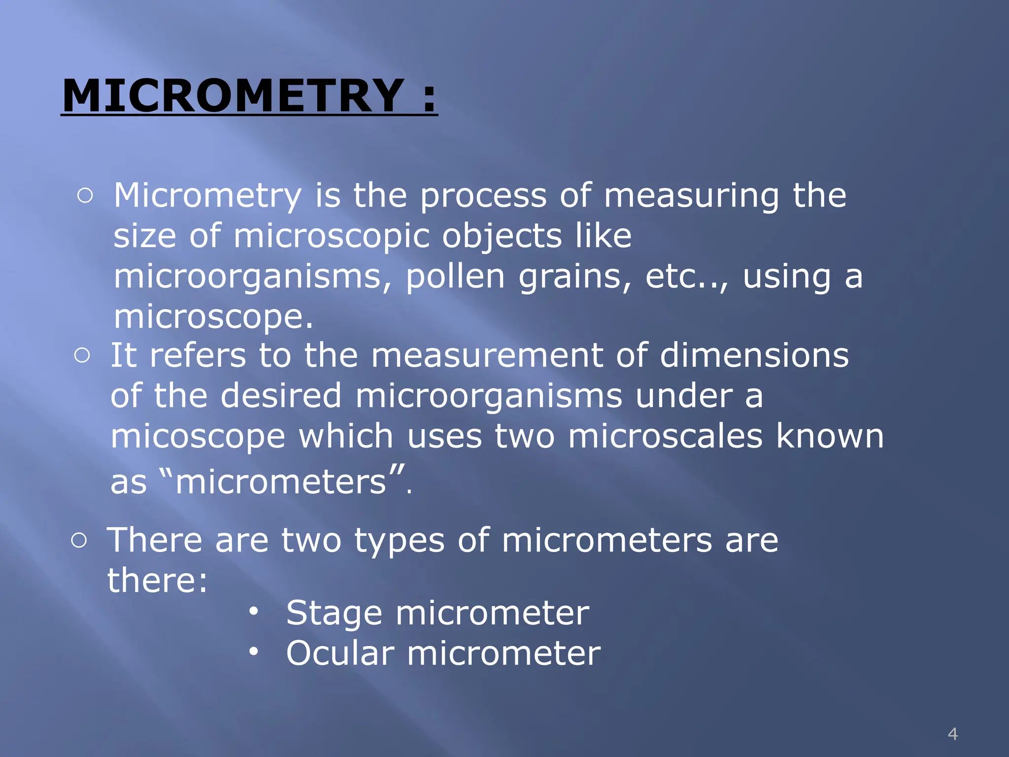 Micrometry in Microbiology: Principles, Calibration and Applications | PPTX
