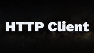 HTTP Client
 