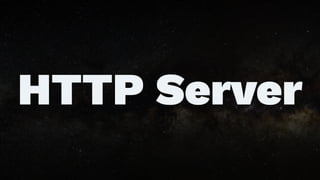HTTP Server
 