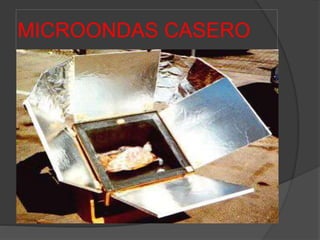 MICROONDAS CASERO
 