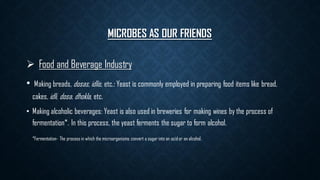 Microorganisms Friend OR foe- made by saksham gupta | PDF