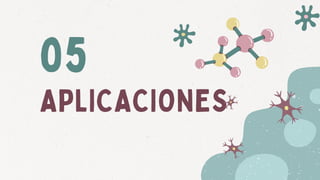 APLICACIONES
05
 
