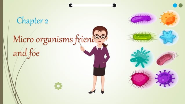 Microorganisms Friends and Foe Part 3 | PPT