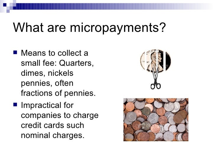 Micropayments