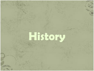 History

 