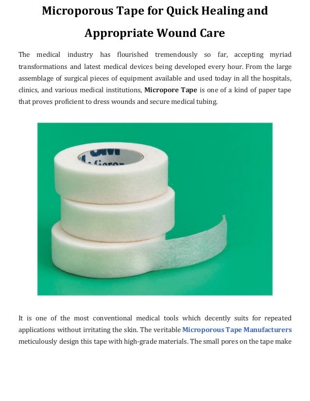 Microporous tape for quick healing and appropriate wound care