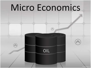 Micro Economics
 
