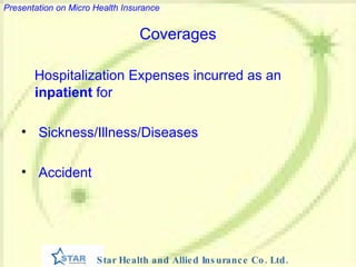 Coverages Hospitalization Expenses incurred as an  inpatient  for Sickness/Illness/Diseases Accident 