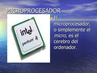 MICROPROCESADOR  ,[object Object]
