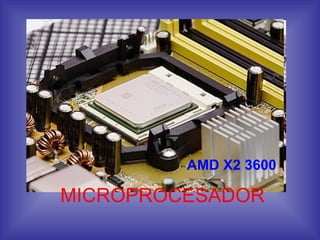 MICROPROCESADOR AMD X2 3600 