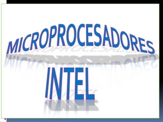 MICROPROCESADORESINTEL 