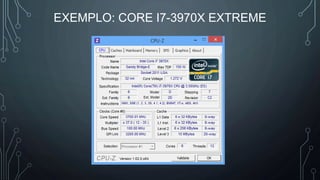 EXEMPLO: CORE I7-3970X EXTREME
 
