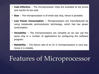 Features of Microprocessor	
 