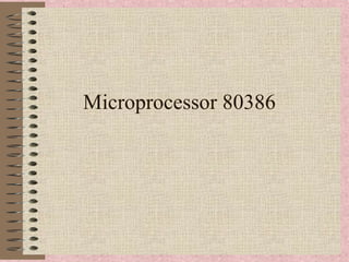 Microprocessor 80386
 