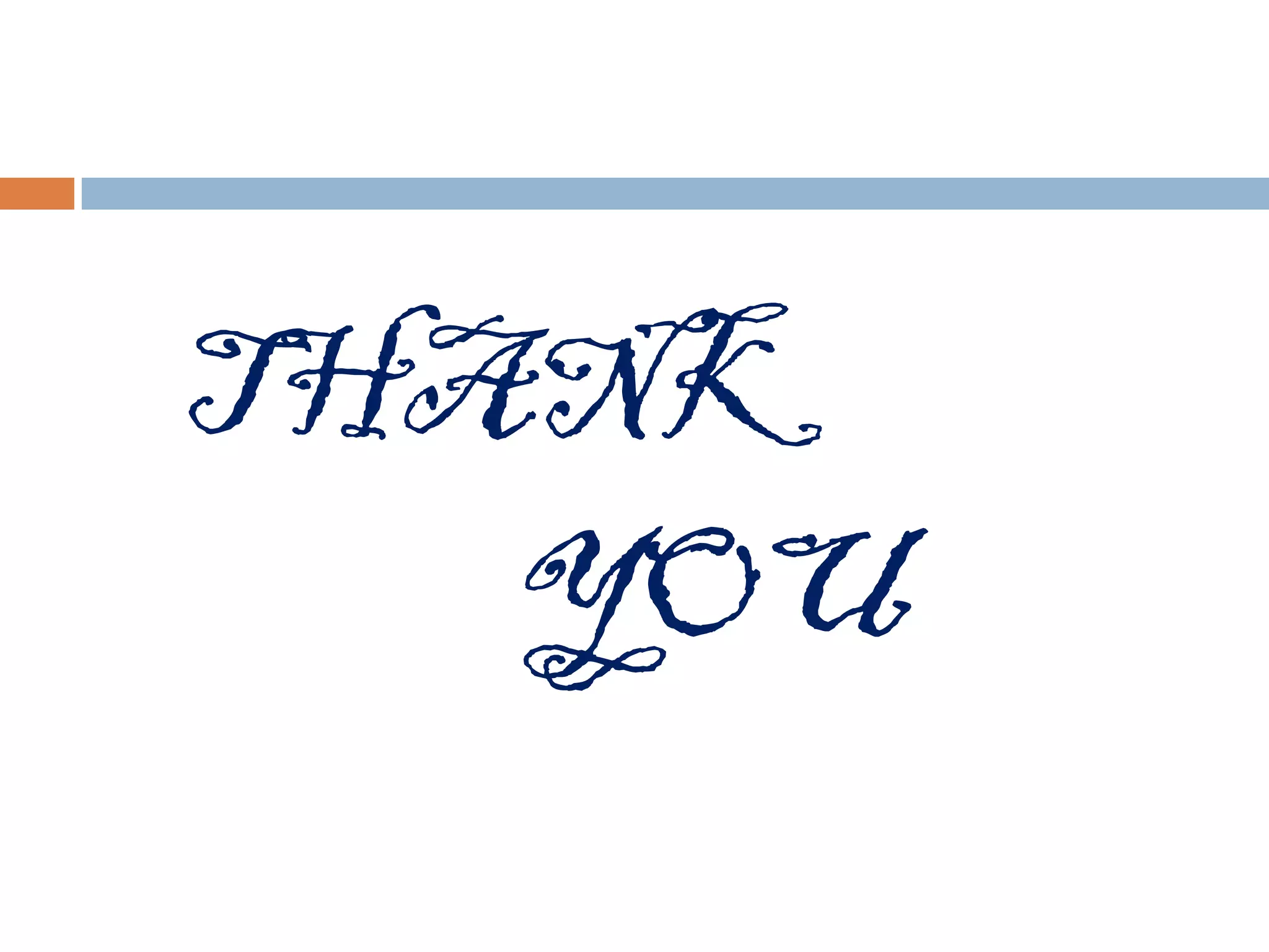 THANK
YOU
 