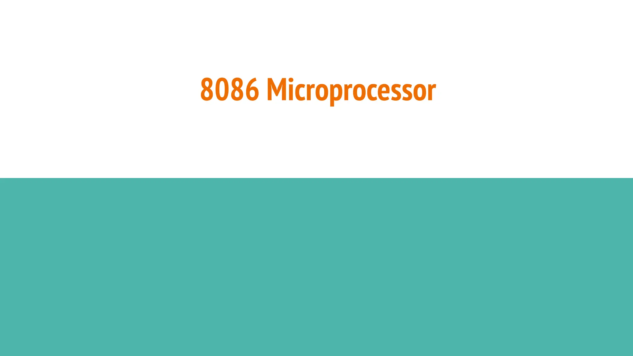 8086 Microprocessor
 