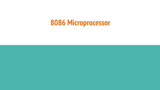 8086 Microprocessor
 