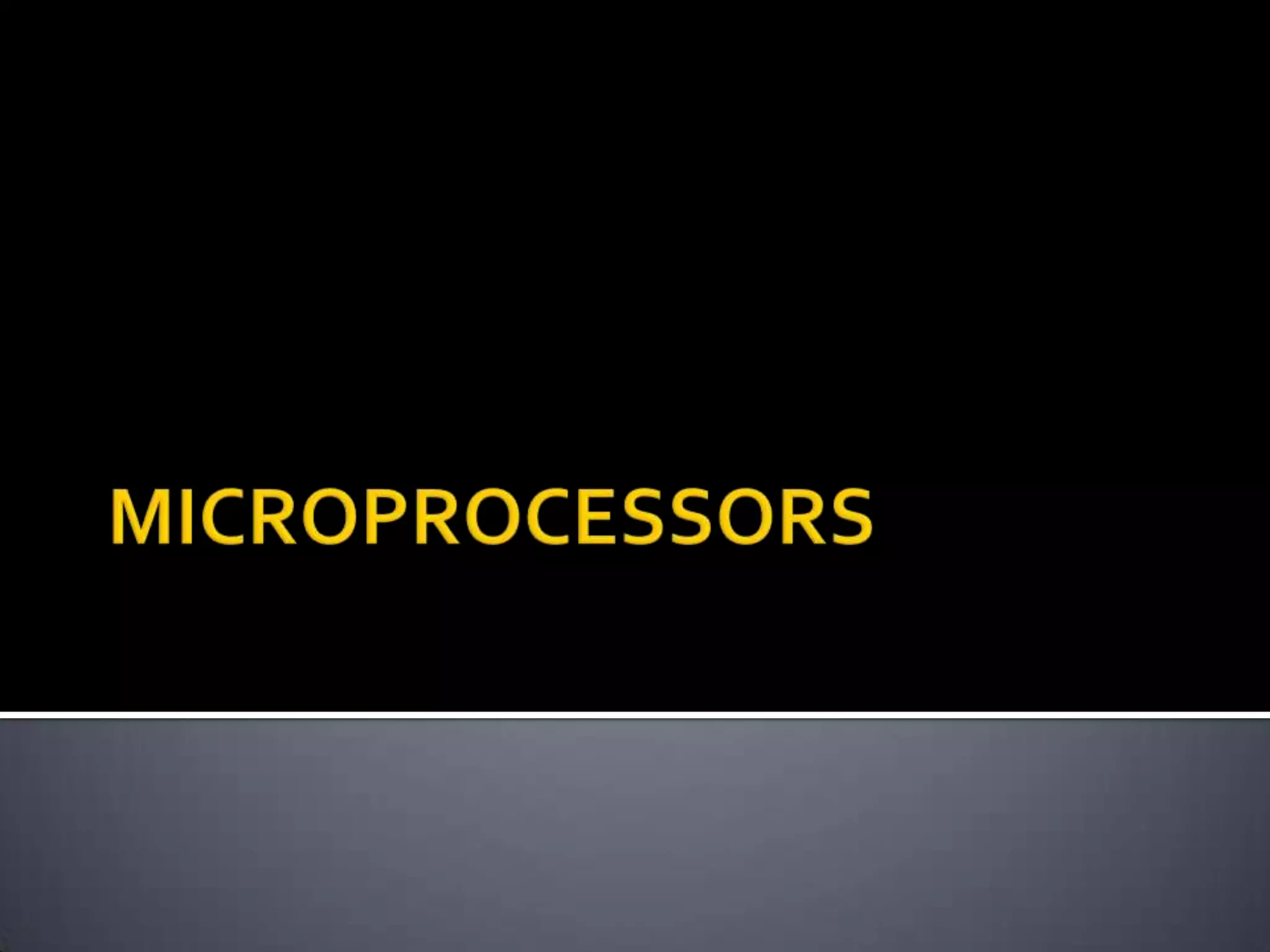 MICROPROCESSORS