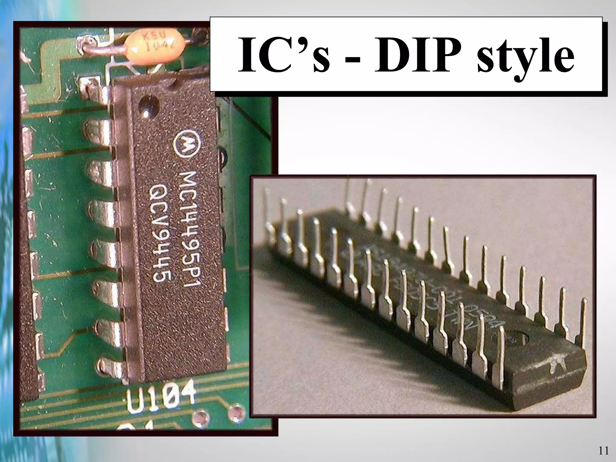 IC’s - DIP style 