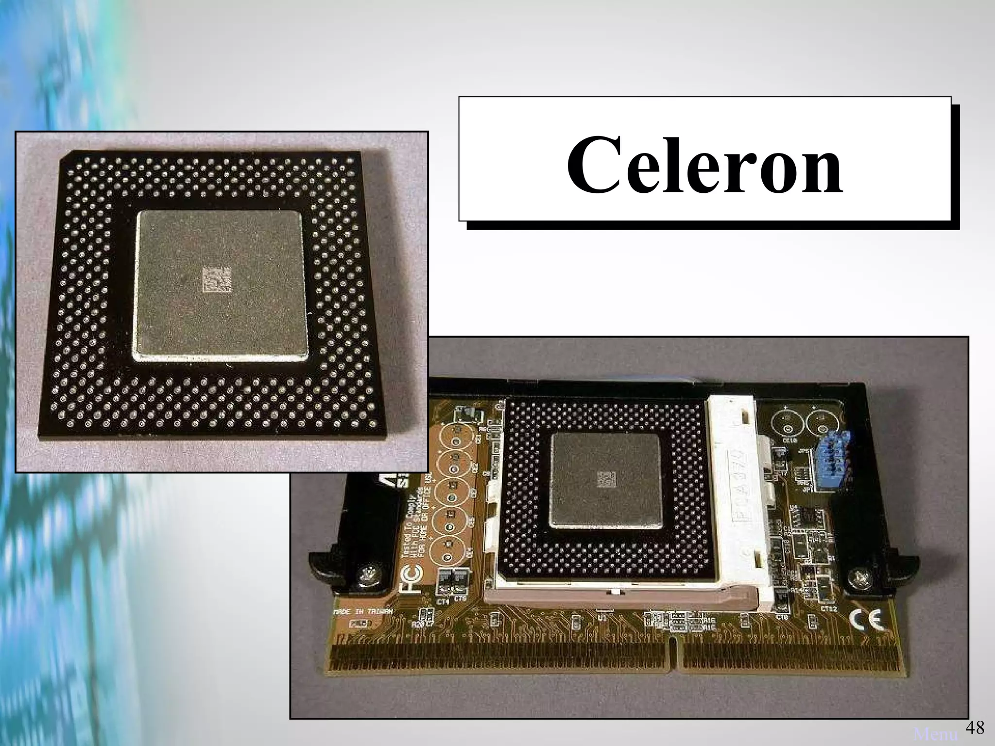 Celeron Menu 