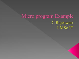 Micro program example | PPTX