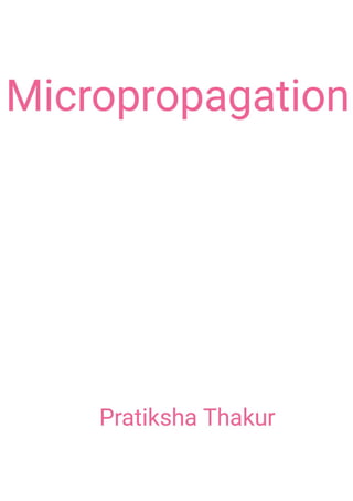 Micropropagation 