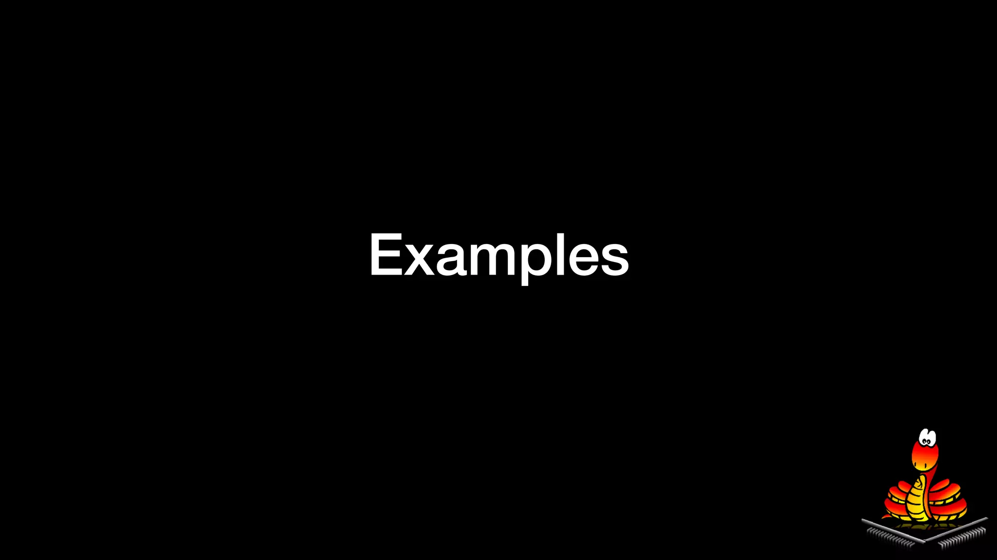 Examples
 