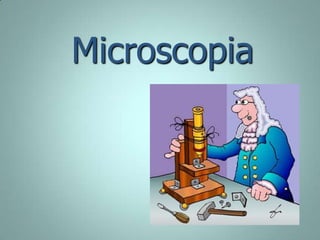 Microscopia

 