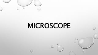 MICROSCOPE
 