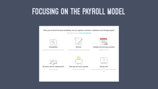 FOCUSING ON THE PAYROLL MODEL
 