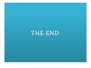 THE END
 