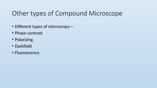 Compound Microscope Varieties Microscope. types microscope light and electron | PPTX