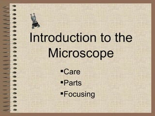 Introduction to the Microscope ,[object Object],[object Object],[object Object]