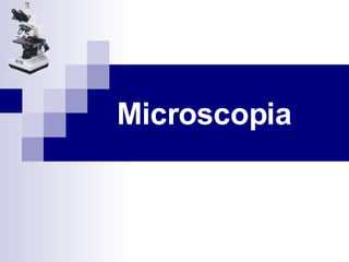 Microscopia 