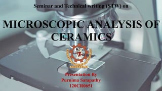 Seminar and Technical writing (STW) on
Presentation By
Purnima Satapathy
120CR0651
 