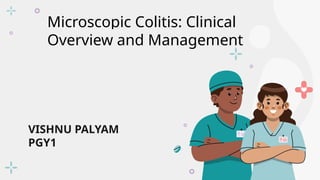 Microscopic Colitis PPT Morning Report.pptx