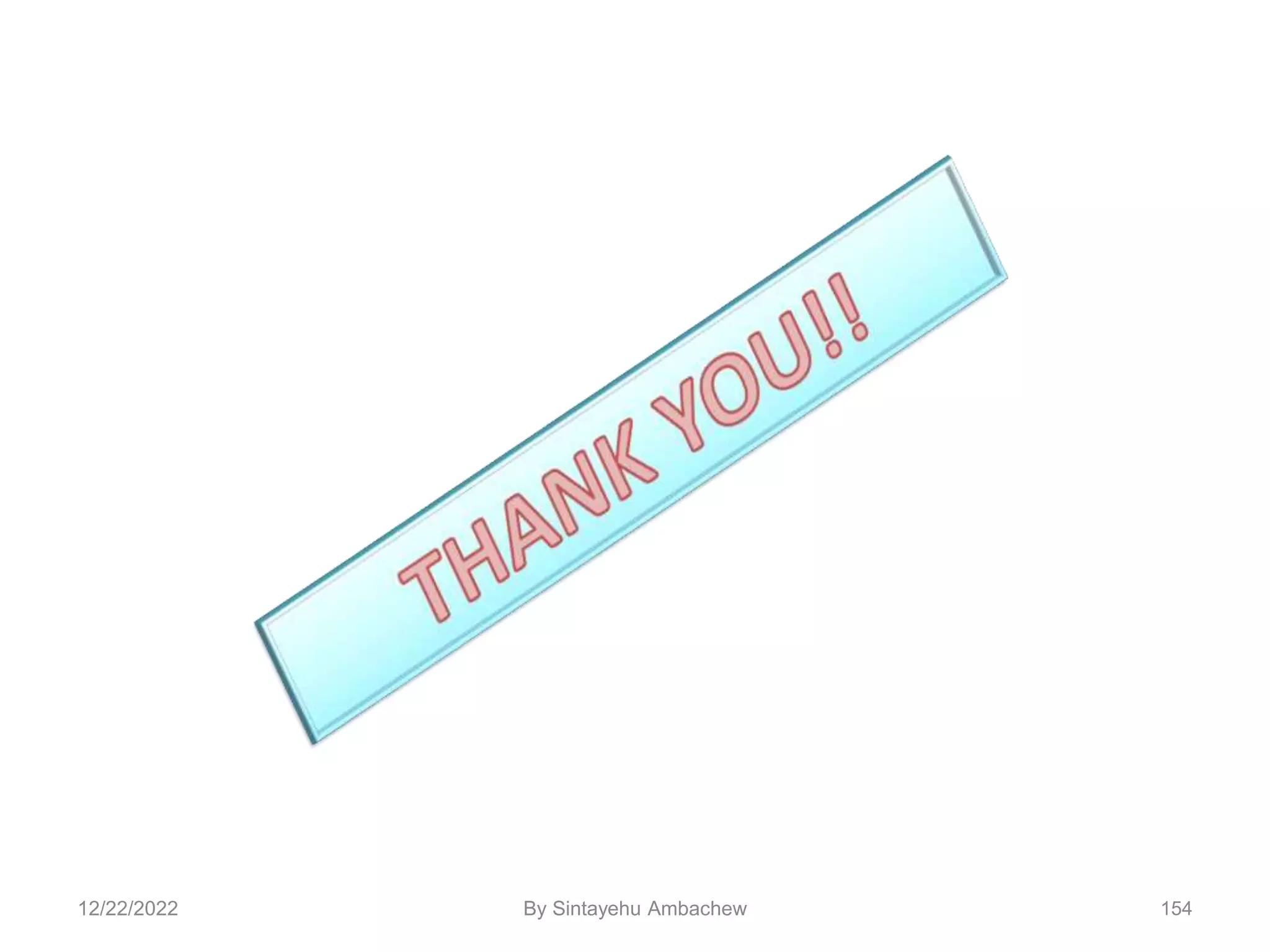 154
12/22/2022 By Sintayehu Ambachew
 