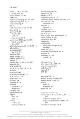__________________________________________________________
                                     Electron Microscopy and Analysis,
       Third Edition (electronic copy) by Peter J. Goodhew, John Humphreys, and Richard Beanland.
Reproduced by kind permission of Taylor and Francis Books UK under a Creative Commons Licence (BY-SA).
 