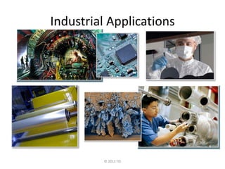 © 2013 FEI
Industrial Applications
 