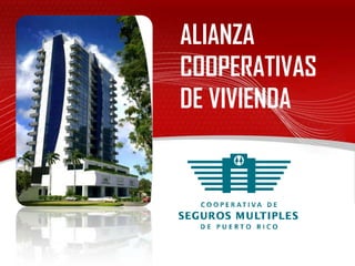 ALIANZA
COOPERATIVAS
DE VIVIENDA
 