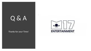 Q & A
Thanks for your Time!
 