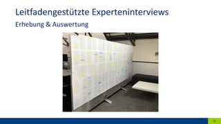 9
Leitfadengestützte Experteninterviews
Erhebung & Auswertung
 