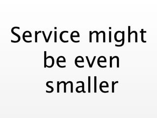 Micro Services - Small is Beautiful