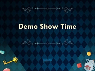 Demo Show Time
8
 