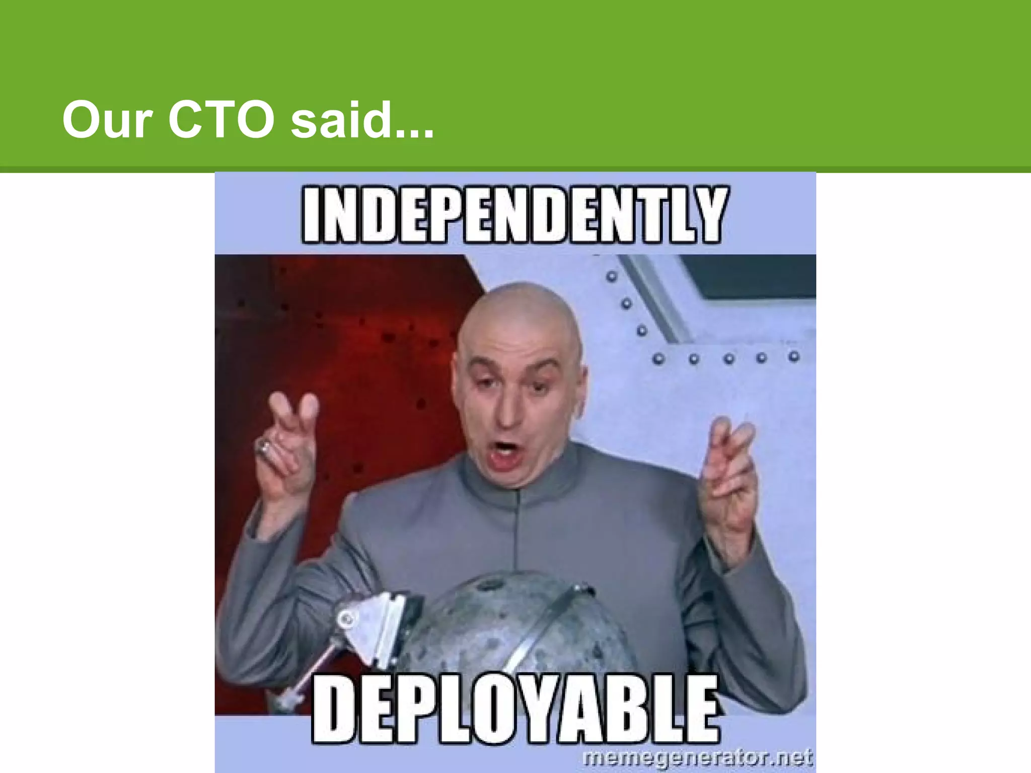 Our CTO said...
 