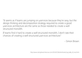 A single µservice is easy …
… but the complexity of the business functionality remains the same
☛ Complexity is shifted from single µservices to µservice collaboration
µServices are usually self-contained …
… i.e., µservices are independent runtime processes
☛ This results in a highly interconnected, distributed system landscape
 