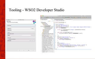 Tooling - WSO2 Developer Studio
 