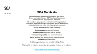 SOA
http://www.soa-manifesto.org/
 